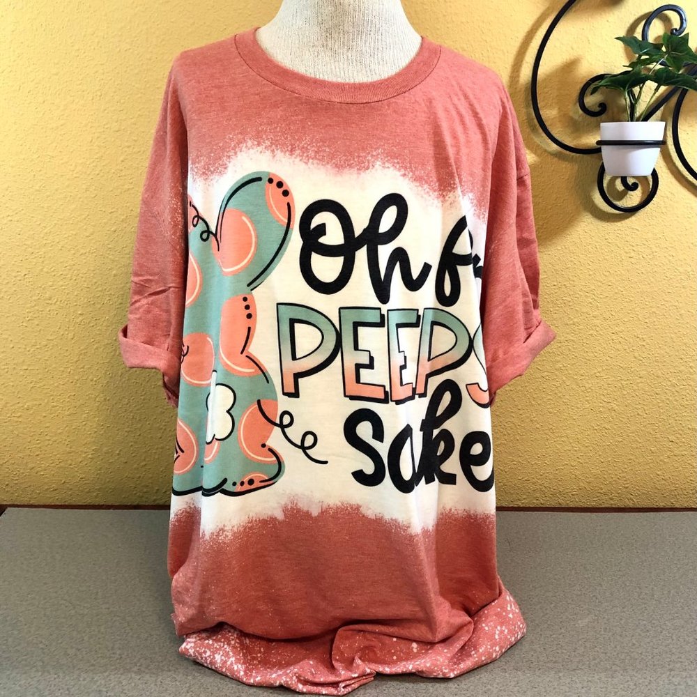 NEW ADULT UNISEX XLARGE Tee "Oh, For Peeps Sake" Bleached & Sublimated